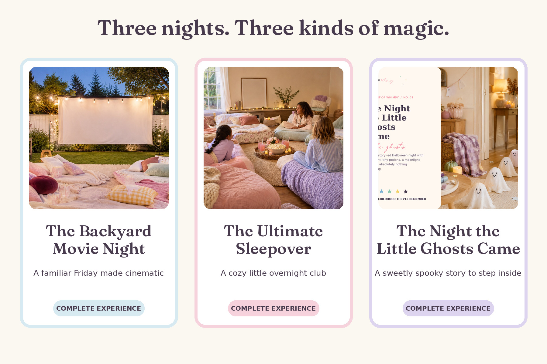 The Backyard Movie Night, The Ultimate Sleepover and The Night the Little Ghosts Came